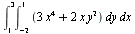 Int(Int(`+`(`*`(3, `*`(`^`(x, 4))), `*`(2, `*`(x, `*`(`^`(y, 2))))), y = -2 .. 1), x = 1 .. 3)